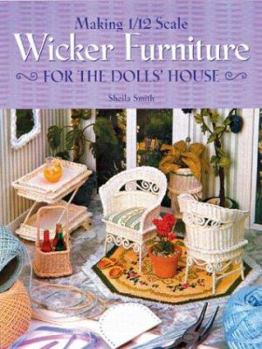 Paperback Making 1/12 Scale Wicker Furniture for the Dolls' House Book