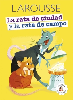 Paperback La Rata de la Ciudad Y La Rata de Campo [Spanish] Book