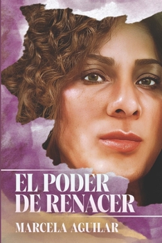 Paperback El Poder de Renacer: Transformando nuestra vida a través de la fe [Spanish] Book