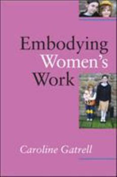 Paperback Embodying Women's Work Book