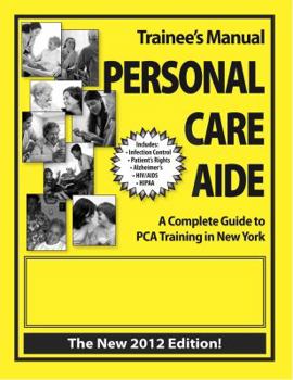 Spiral-bound Trainee's Manual Personal Care Aide : A Complete Guide to PCA Training in New York Book