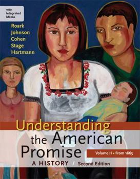 Paperback Understanding the American Promise, Volume II: From 1865: A History Book