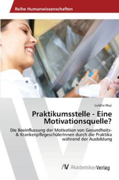 Paperback Praktikumsstelle - Eine Motivationsquelle? [German] Book