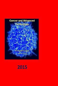 Paperback Cancer and advanced technology: Cancer, new approach Book