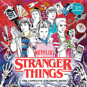 Paperback Stranger Things: The Complete Coloring Book (Color All Five Seasons!) Book