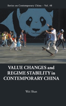 Hardcover Value Changes and Regime Stability in Contemporary China Book