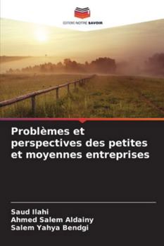 Paperback Problèmes et perspectives des petites et moyennes entreprises [French] Book