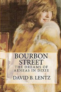 Paperback Bourbon Street: The Dreams of Aeneas in Dixie: A Novel Book