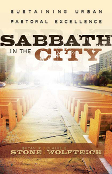 Paperback Sabbath in the City: Sustaining Urban Pastoral Excellence Book