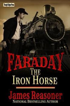 The Iron Horse - Book #1 of the Faraday