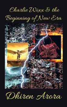 Paperback Charlie Wixx & the Beginning of New Era Book