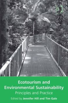 Hardcover Ecotourism and Environmental Sustainability: Principles and Practice Book