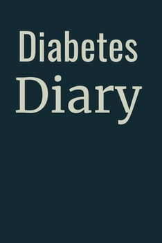 Diabetes Diary: Logbook Lined Journal Diabetic Notebook Daily Glucose Prick Food Record Tracker Organizer For 2 Years Ultra Good Gift For Men Kids ... Tracking Paperback Cover 122 Pages Inch Sized
