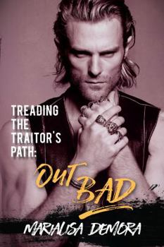 Paperback Treading the Traitor's Path: Out Bad Book