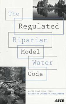 Paperback The Regulated Riparian Model Water Code: Final Report of the Water Laws Committee of the Water Resources Planning and Management Division of the Ameri Book