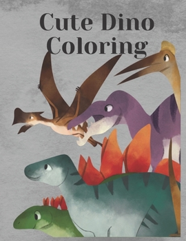 Cute Dino Coloring: Adorable Pages to Color