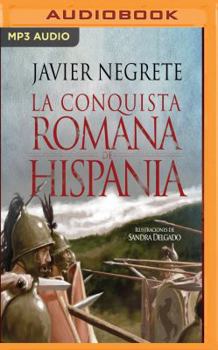 La Conquista Romana de Hispania - Book  of the Historia Clásica