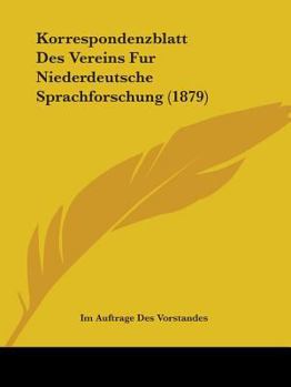 Paperback Korrespondenzblatt Des Vereins Fur Niederdeutsche Sprachforschung (1879) Book