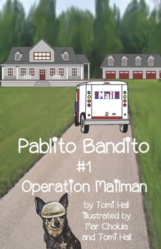 Operation Mailman - Book #1 of the Pablito Bandito