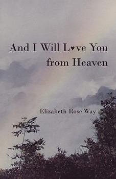 Paperback And I Will L Ve You from Heaven Book