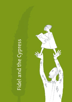 Hardcover Fidel and the Cypress Book