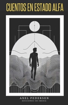 Cuentos en Estado Alfa (Spanish Edition)