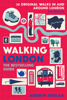 Paperback Walking London, 9th Edition: Thirty Original Walks in and Around London Book
