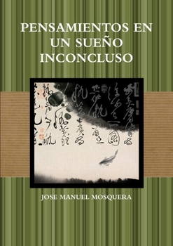 Paperback Pensamientos En Un Sueño Inconcluso [Spanish] Book