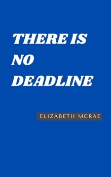 Paperback There is No Deadline Book