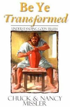 Paperback Be Ye Transformed Textbook: Understanding God's Truth Book