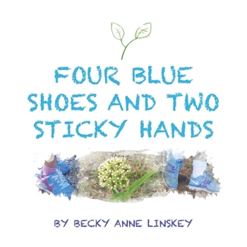 Paperback Four Blue Shoes and Two Sticky Hands Book