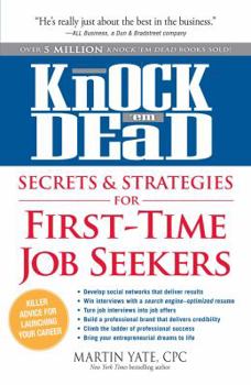 Paperback Knock 'em Dead Secrets & Strategies for First-Time Job Seekers Book