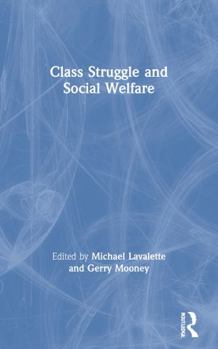 Paperback Class Struggle and Social Welfare Book