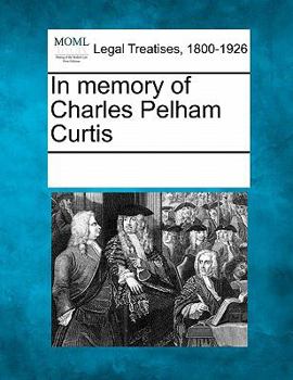 Paperback In Memory of Charles Pelham Curtis Book
