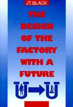 Paperback The Design of the Factory with a Future Book