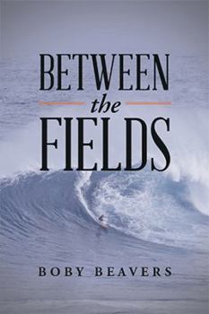 Hardcover Between the Fields Book