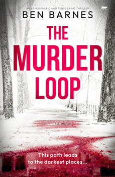 Paperback The Murder Loop: An atmospheric and tense crime thriller Book