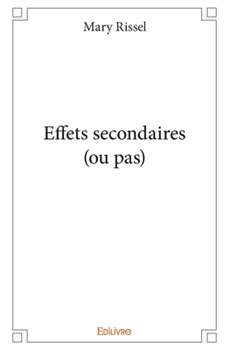 Paperback Effets secondaires (ou pas) [French] Book