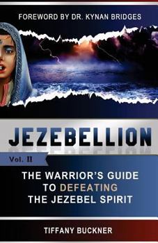 Paperback Jezebellion: The Warrior's Guide to Defeating the Jezebel Spirit Book