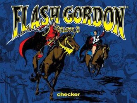 Alex Raymond's Flash Gordon, Vol. 2 - Book #2 of the Checker Flash Gordon Reprints