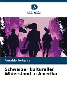 Paperback Schwarzer kultureller Widerstand in Amerika [German] Book