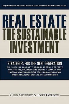 Paperback Real Estate: The Sustainable Investment: Strategies for the Next Generation Book