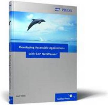 Hardcover Developing Accessible Applications with SAP Netweaver Book