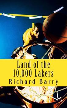 Paperback Land of the 10,000 Lakers: A History of the Lakers Book