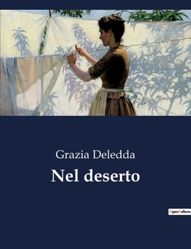 Paperback Nel deserto: Un viaggio interiore attraverso le sfide del deserto [Italian] Book