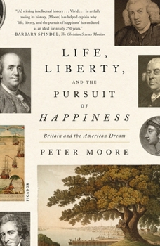 Paperback Life, Liberty, and the Pursuit of Happiness: Britain and the American Dream Book