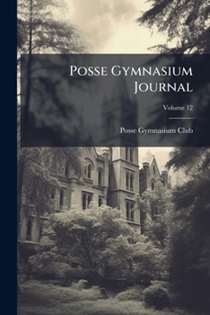 Paperback Posse Gymnasium Journal; Volume 12 Book