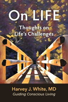 Paperback On LIFE: Thoughts on Life's Challenges Book