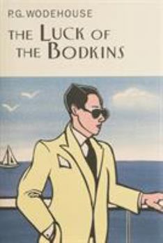 The Luck of the Bodkins - Book #2 of the Monty Bodkin