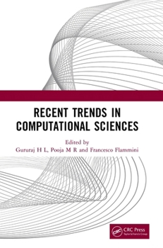 Hardcover Recent Trends in Computational Sciences: Proceedings of the Fourth Annual International Conference on Data Science, Machine Learning and Blockchain Te Book